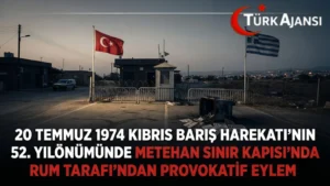 Kıbrıs Barış Harekatı: Metehan Sınır Kapısı’nda Provokatif Rum Gösterisi