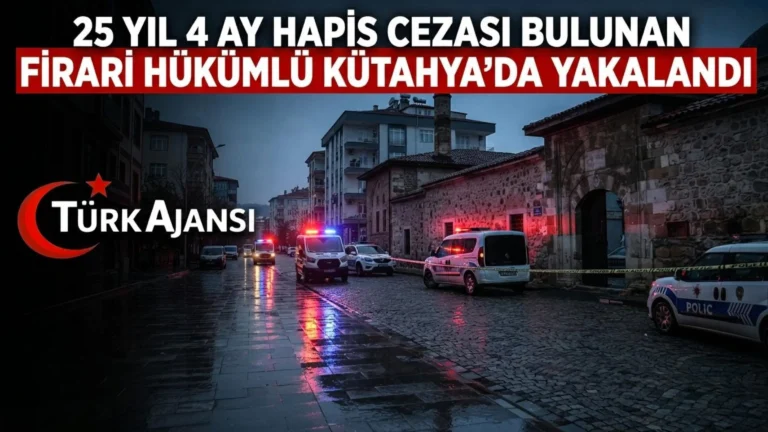 Kütahya’da Firari Hükümlü Polis Ekiplerince Yakalandı