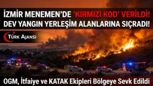 Menemen’de Kırmızı Kodlu Büyük Yangın: Alevler Evlere Sıçradı