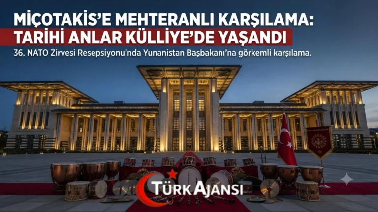 36. NATO Zirvesi Resepsiyonu: Miçotakis’e Mehteranlı Karşılama