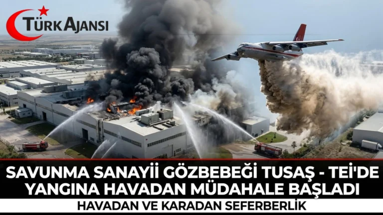 Savunma Sanayii Gözbebeği TUSAŞ – TEI’de Yangına Havadan Müdahale Başladı