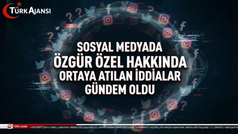 Sosyal Medyada Özgür Özel Hakkında Ortaya Atılan İddialar Gündem Oldu