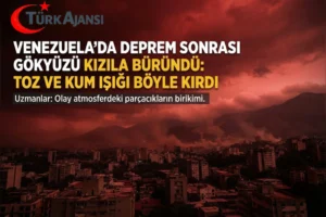 Venezuela’da Deprem Sonrası Gökyüzü Kırmızıya Büründü – Bilim İnsanlarından Açıklama