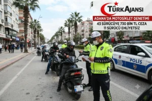 Adana’da Motosiklet Denetimi 43 Sürücüye Ceza