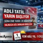 Adli Tatil Yarın Başlıyor