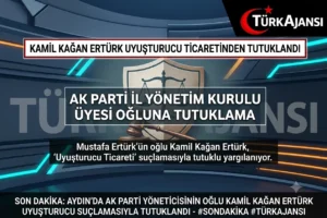 AK Parti Aydın İl Yöneticisinin Oğlu Uyuşturucu Davasında Tutuklu