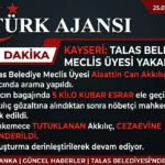 Kayseri’de CHP’li Meclis Üyesi Alaattin Can Akkılıç Tutuklandı