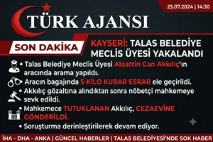 Kayseri’de CHP’li Meclis Üyesi Alaattin Can Akkılıç Tutuklandı