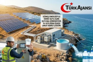 Güneş Enerjisiyle Deniz Suyundan İçme Suyu: Geleceğin Çözümü Mü?