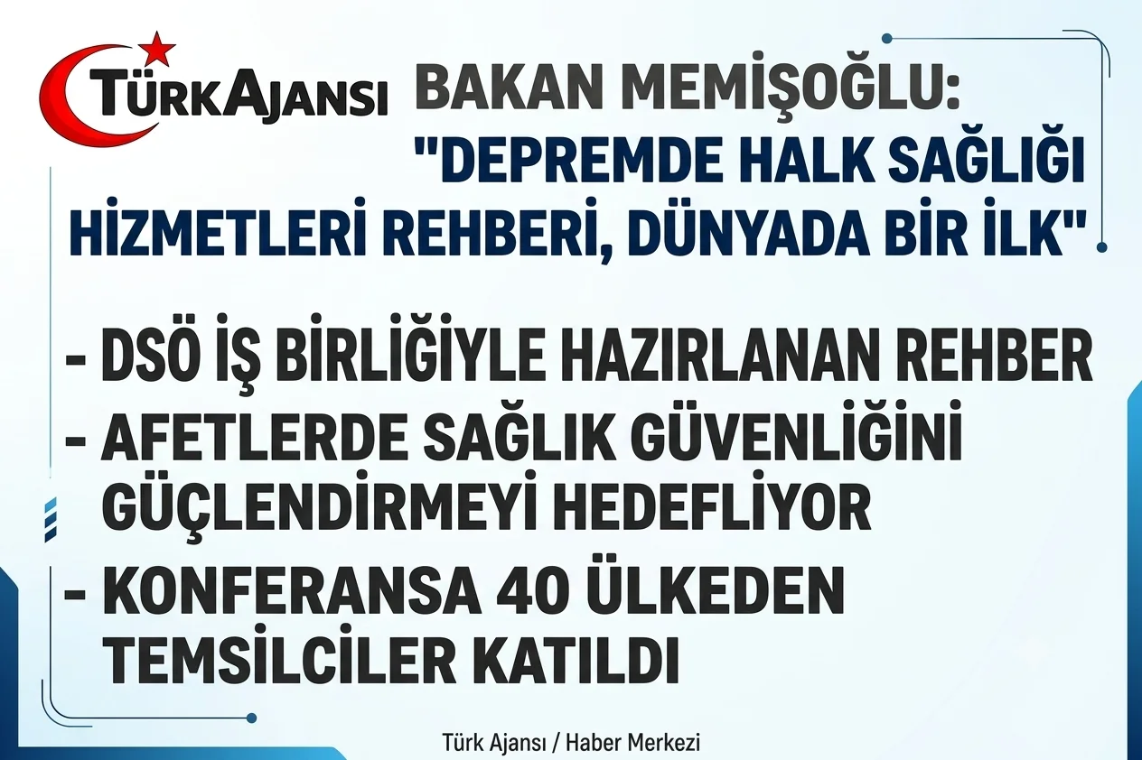 Sağlık Bakanı Memişoğlu: Depremde Halk Sağlığı Hizmetleri Rehberi Dünyada Bir İlk