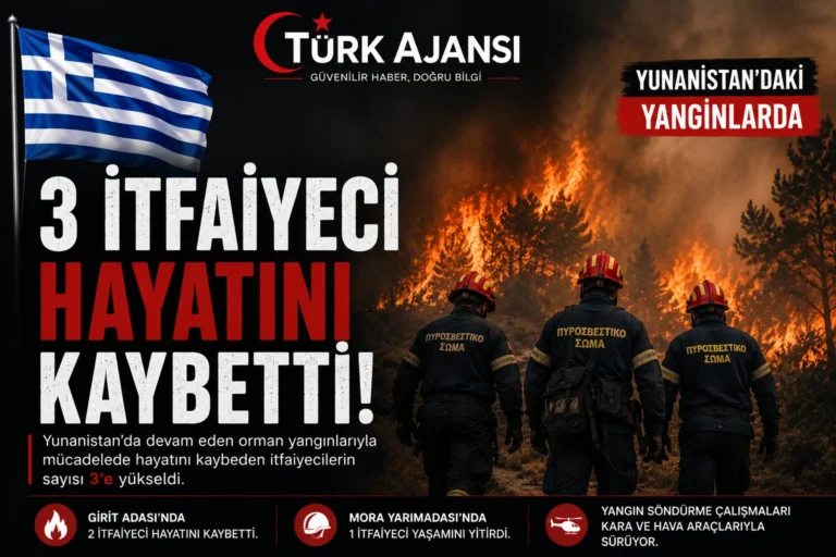 Yunanistan’daki Yangınlarda 3 İtfaiyeci Hayatını Kaybetti