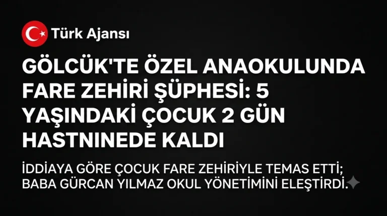 Kocaeli’de Anaokulunda Zehirlenme Şüphesi: 5 Yaşındaki Çocuk Hastanede Gözetim Altında