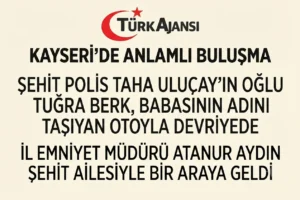 Kayseri İl Emniyet Müdürü Atanur Aydın Şehit Polis Taha Uluçay’ın Ailesiyle Bir Araya Geldi