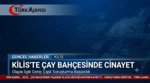 Kilis’te Çay Bahçesinde Cinayet: Hülya Eser Son Yolculuğuna Uğurlandı