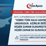 KKTC Cumhurbaşkanı Erhürman: “Kıbrıs Türk Halkı Hiçbir Zaman Azınlık Olmadı”