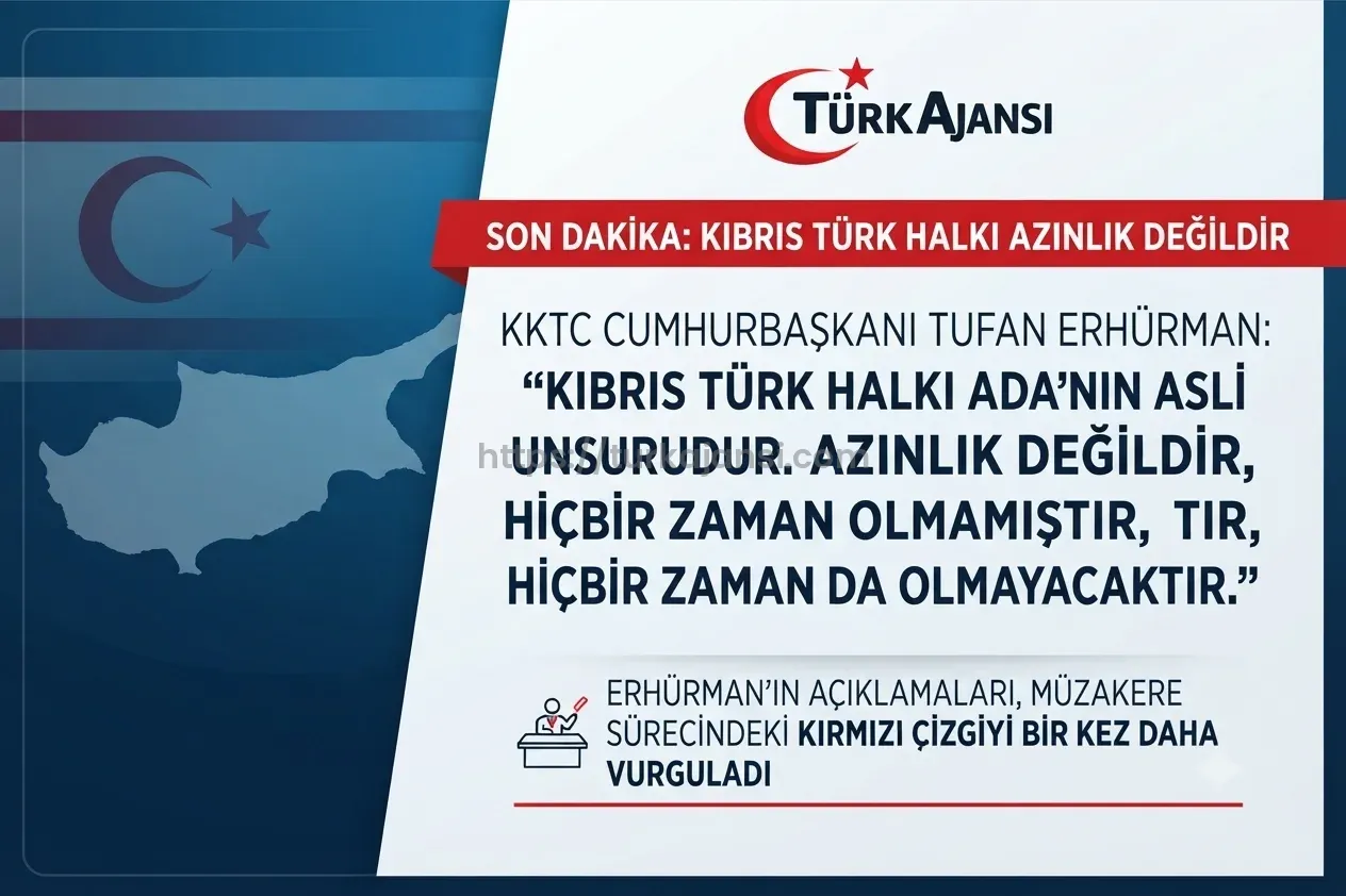 KKTC Cumhurbaşkanı Erhürman: “Kıbrıs Türk Halkı Hiçbir Zaman Azınlık Olmadı”