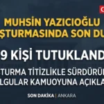 Muhsin Yazıcıoğlu Soruşturmasında 19 Kişi Tutuklandı
