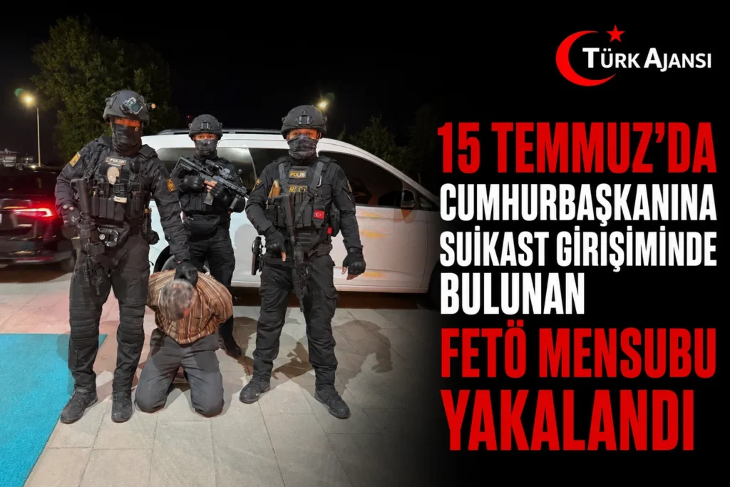 15 Temmuz’da Cumhurbaşkanına Suikast Girişiminde Bulunan FETÖ Mensubu Yakalandı 1 15 Temmuz’da Cumhurbaşkanına Suikast Girişiminde Bulunan FETÖ Mensubu Yakalandı