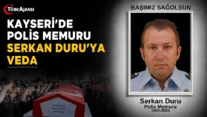 Kayseri’de Polis Memuru Serkan Duru’ya Veda