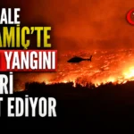 Çanakkale Bayramiç’te Orman Yangını Köyleri Tehdit Ediyor
