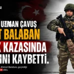 Manisalı Uzman Çavuş Ahmet Balaban Trafik Kazasında Hayatını Kaybetti